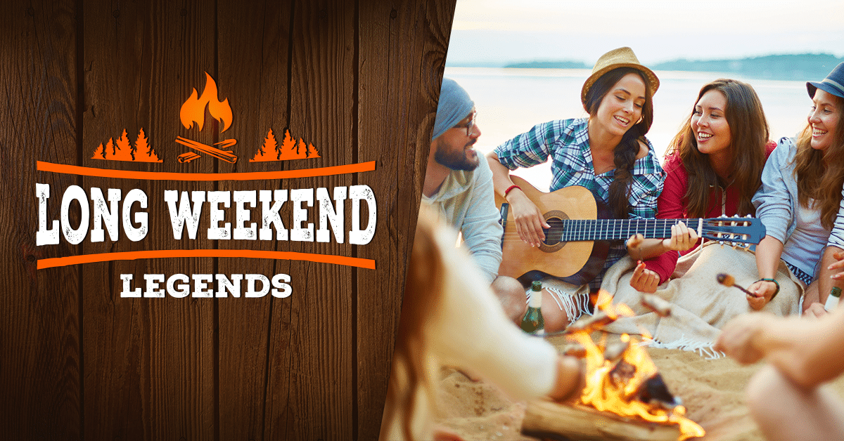 Read more about the article Long Weekend Legends